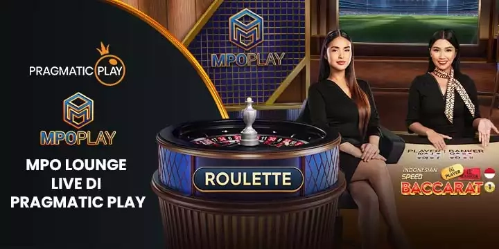 MPO LOUNGE LIVE DI PRAGMATIC PLAY CASINO